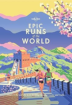 Lonely Planet Epic Runs of the World