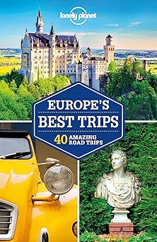 Lonely Planet Europe's Best Trips (Road Trips Guide)
