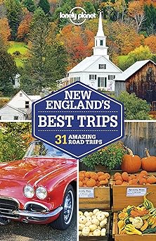 Lonely Planet New England's Best Trips (Travel Guide)